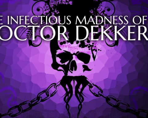 The key art for The Infectious Madness of Doctor Dekker 2.