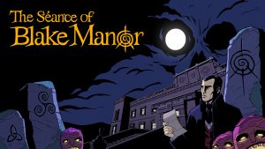 The key art for The Séance of Blake Manor.